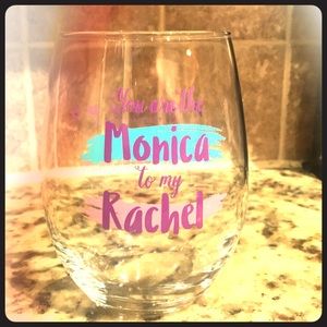 👏FRIENDS 👏 Monica/Rachel Wine Glass